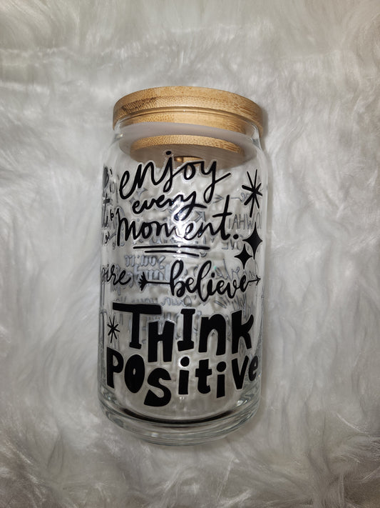 Think Positive Glass Can